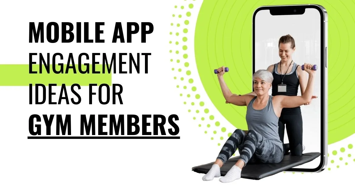 mobile-app-engagement-ideas-for-gym-members