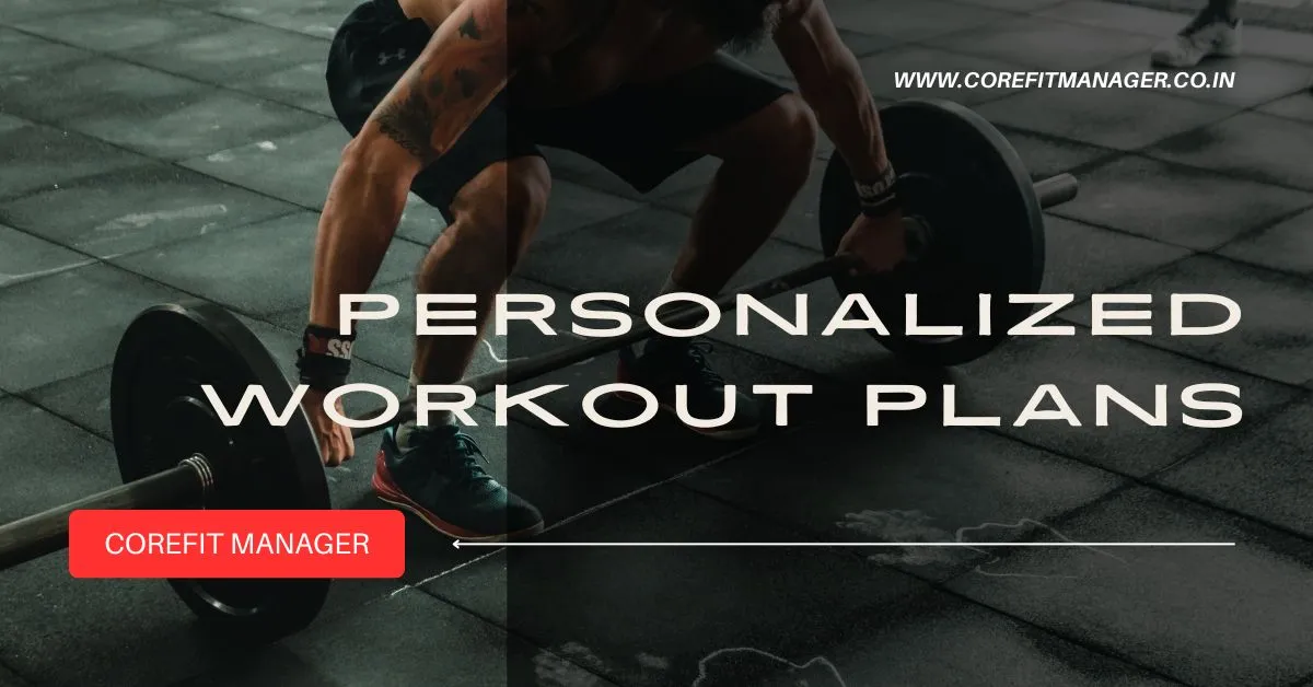 personalized-workout-plans-what-they-are-and-how-to-make-them