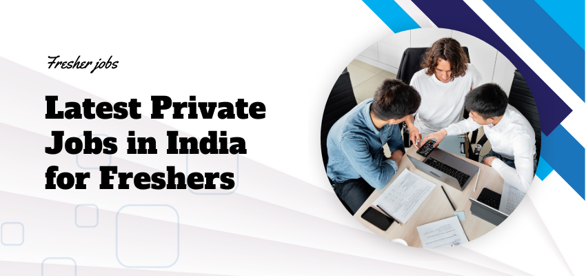 latest-private-jobs-in-india-for-freshers
